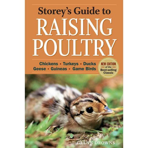 Storey''s Guide to Raising Poultry: Chickens Turkeys Ducks Geese Guineas Gamebirds, Storey Books