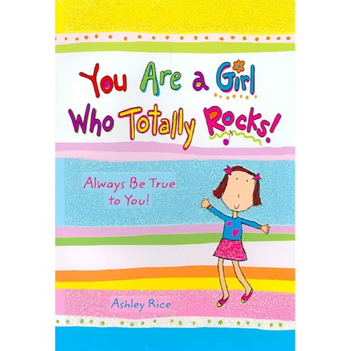 You Are a Girl Who Totally Rocks!: Always Be True to You! 페이퍼북, Blue Mountain Arts