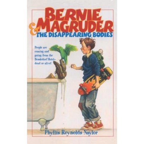 Bernie Magruder and the Disappearing Bodies Paperback, Atheneum Books for Young Readers