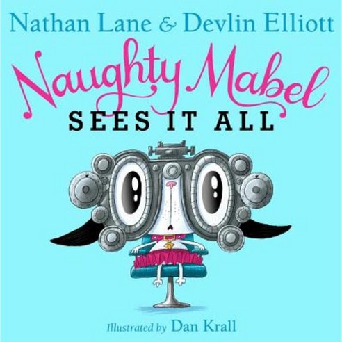 Naughty Mabel Sees It All Hardcover, Simon & Schuster Books for Young Readers