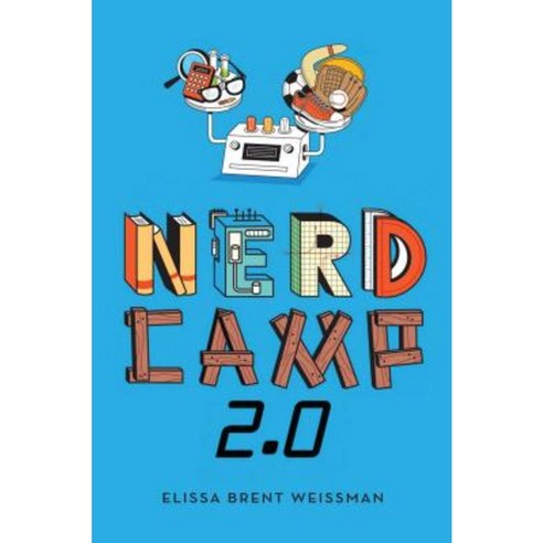Nerd Camp 2.0 Hardcover, Atheneum Books for Young Readers
