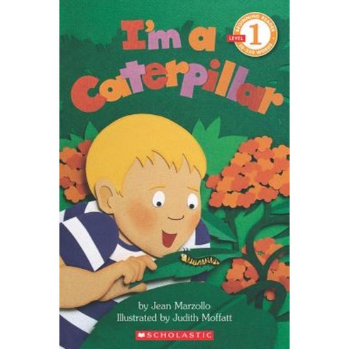 Scholastic Reader Level 1: I''m a Caterpillar Paperback, Cartwheel Books