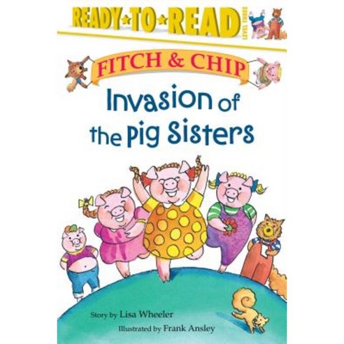 Invasion of the Pig Sisters Hardcover, Atheneum Books