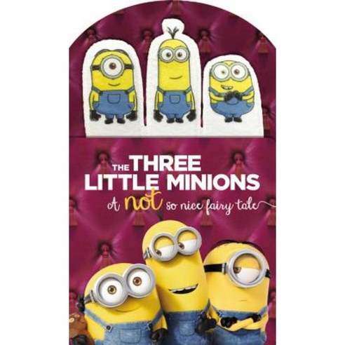 Minions: The Three Little Minions: A Not So Nice Fairy Tale Board Books, LB Kids