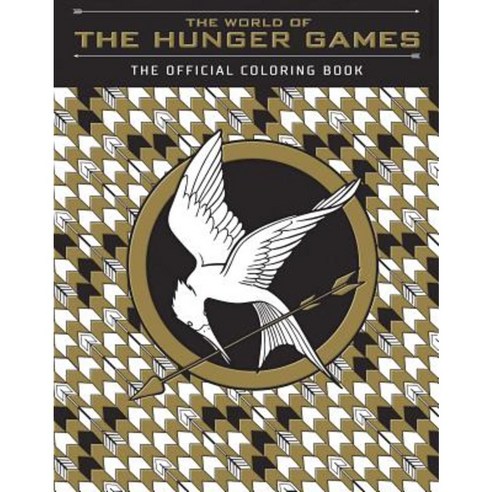 The World of the Hunger Games: The Official Coloring Book Paperback, Scholastic Inc.
