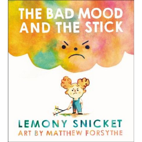 The Bad Mood and the Stick Hardcover, Little, Brown Books for Young Readers