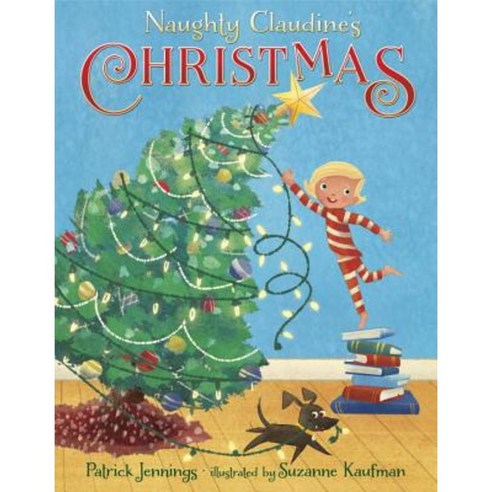 Naughty Claudine''s Christmas Library Binding, Random House Books for Young Readers