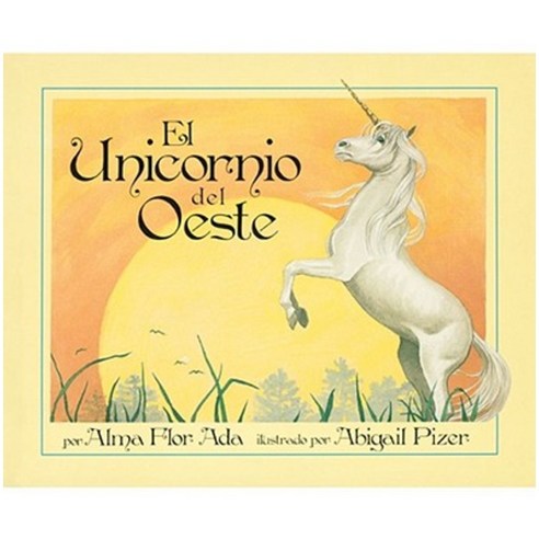 Unicorn of the West (Spanish Edition) Paperback, Aladdin Paperbacks