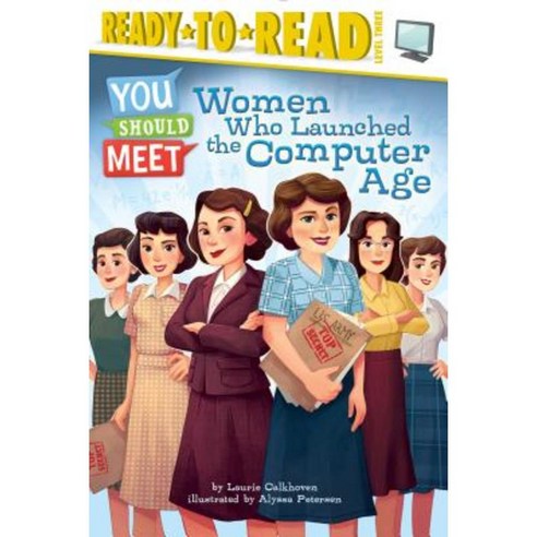 Women Who Launched the Computer Age Hardcover, Simon Spotlight