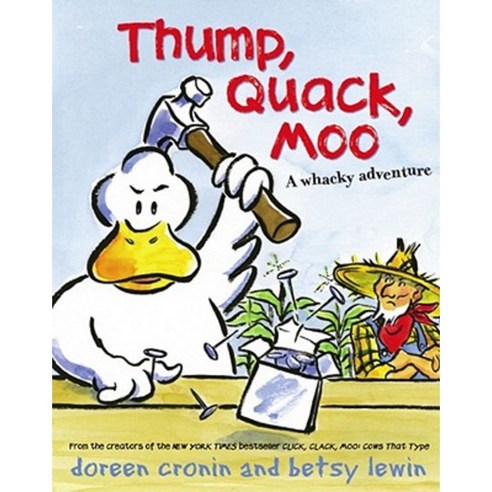 Thump Quack Moo: A Whacky Adventure Hardcover, Atheneum Books