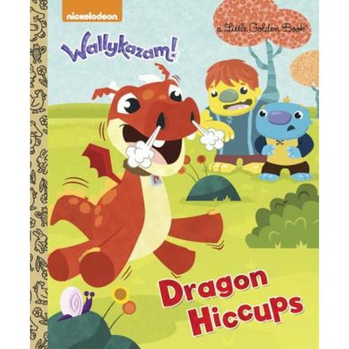 Dragon Hiccups (Wallykazam!) Hardcover, Golden Books