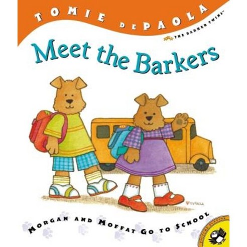 Meet the Barkers: Morgan and Moffat Go to School Paperback, Puffin Books meet책