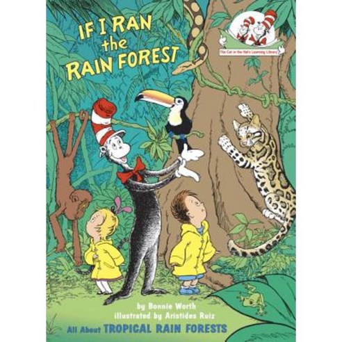 If I Ran the Rain Forest: All about Tropical Rain Forests Hardcover, Random House Books for Young Readers