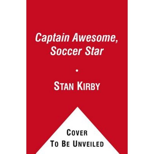 Captain Awesome Soccer Star Hardcover, Little Simon