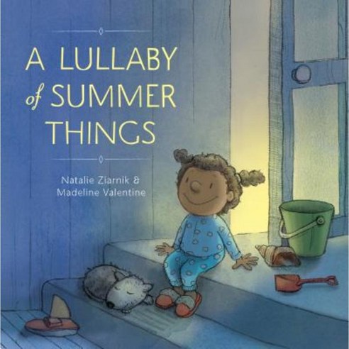 A Lullaby of Summer Things Hardcover, Schwartz & Wade Books