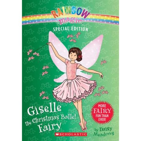 Giselle the Christmas Ballet Fairy Paperback, Scholastic Paperbacks