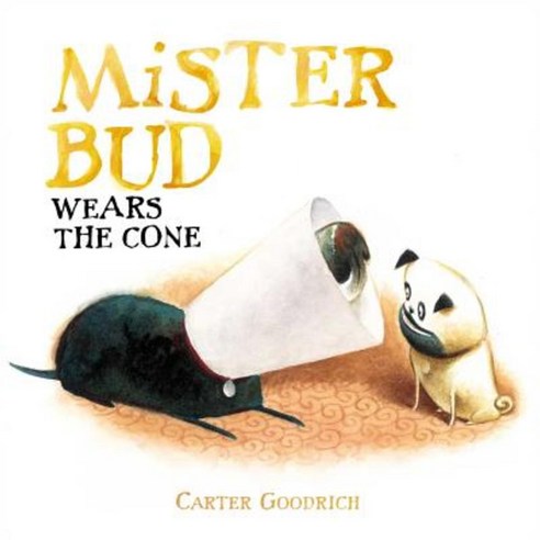 Mister Bud Wears the Cone Hardcover, Simon & Schuster Books for Young Readers