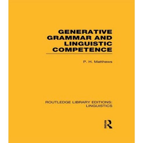 Generative Grammar and Linguistic Competence Paperback, Routledge