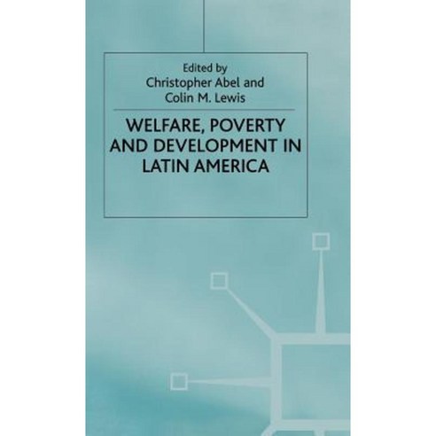 Welfare Poverty and Development in Latin America Hardcover, Palgrave MacMillan