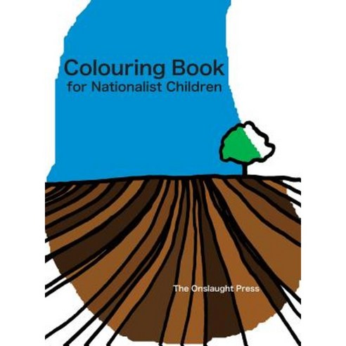 Colouring Book for Nationalist Children Hardcover, Onslaught Press