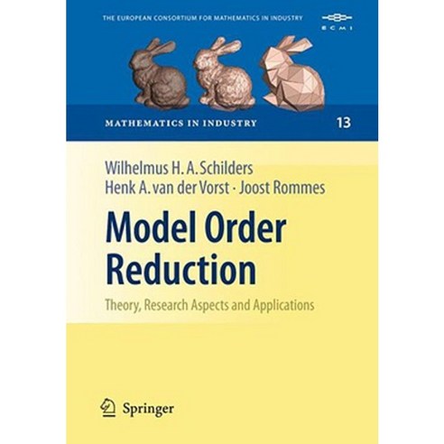 Model Order Reduction: Theory Research Aspects and Applications Hardcover, Springer
