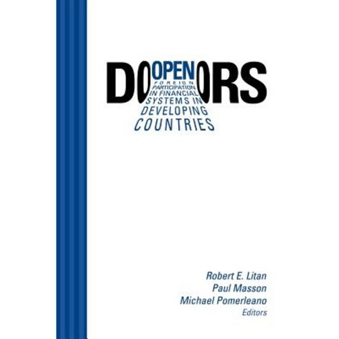 Open Doors: Foreign Participation in Financial Systems in Developing Countries Paperback, Brookings Institution Press