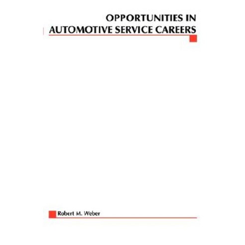 Opportunities in Automotive Service Careers (Revised) Paperback, McGraw-Hill Companies