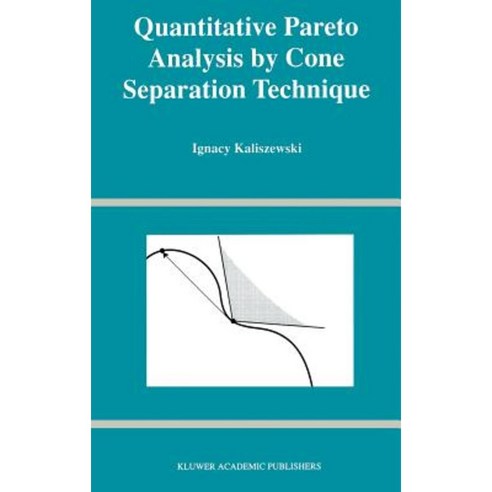 Quantitative Pareto Analysis by Cone Separation Technique Hardcover, Springer