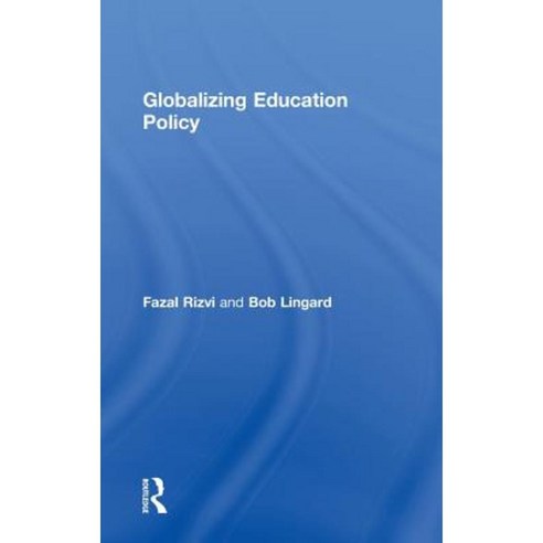 Globalizing Education Policy Hardcover, Routledge