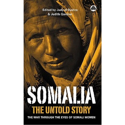 Somalia--The Untold Story: The War Through the Eyes of Somali Women Paperback, Pluto Press (UK)