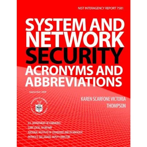 System and Network Security Acronyms and Abbreviations Paperback, Createspace Independent Publishing Platform