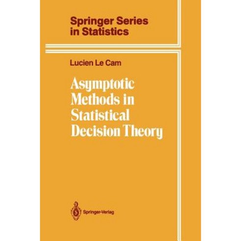 Asymptotic Methods in Statistical Decision Theory Paperback, Springer