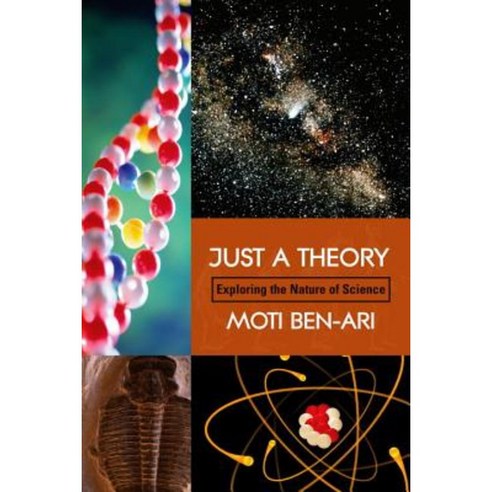Just a Theory: Exploring the Nature of Science Paperback, Prometheus Books