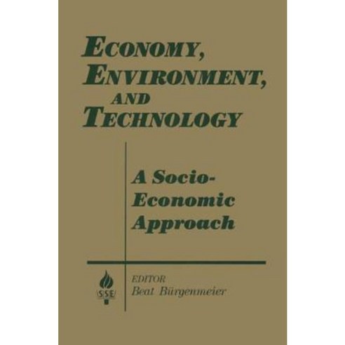 Economy Environment and Technology: A Socioeconomic Approach: A Socioeconomic Approach Paperback, Routledge