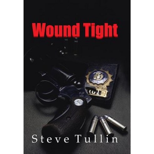 Wound Tight Hardcover, iUniverse