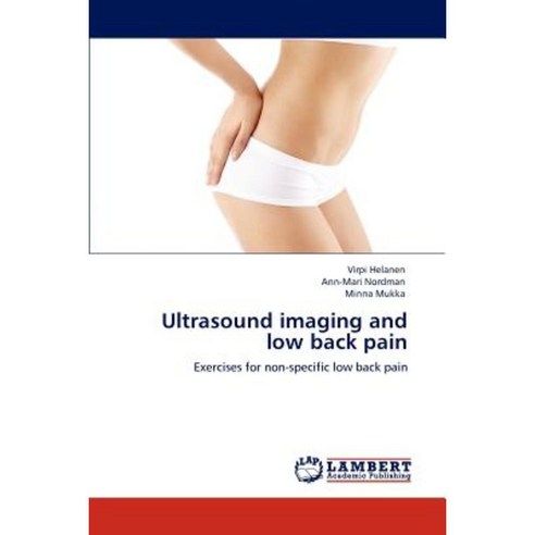 Ultrasound Imaging and Low Back Pain Paperback, LAP Lambert Academic Publishing