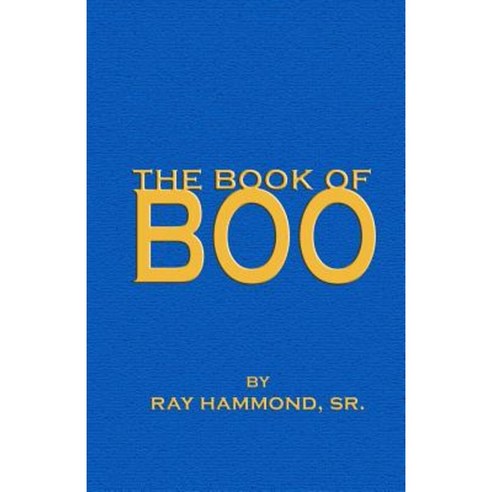 The Book of Boo Paperback, Createspace Independent Publishing Platform