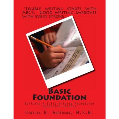 Basic Foundation: Uppercase Alphabets Paperback, Createspace Independent Publishing Platform
