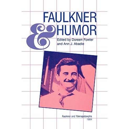 Faulkner and Humor Paperback, University Press of Mississippi