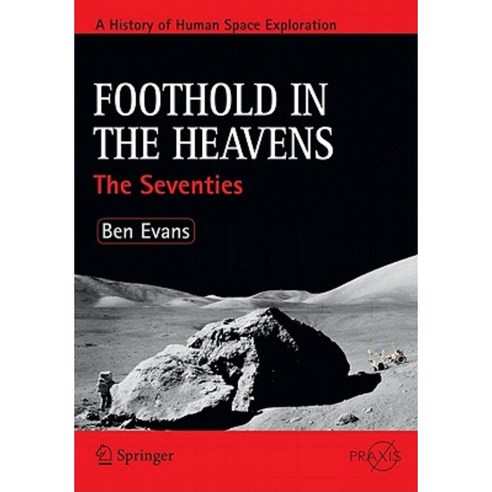 Foothold in the Heavens: The Seventies Paperback, Springer