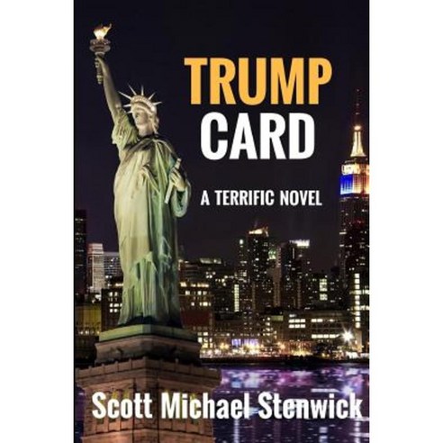 Trump Card: A Terrific Novel Paperback, Createspace Independent Publishing Platform