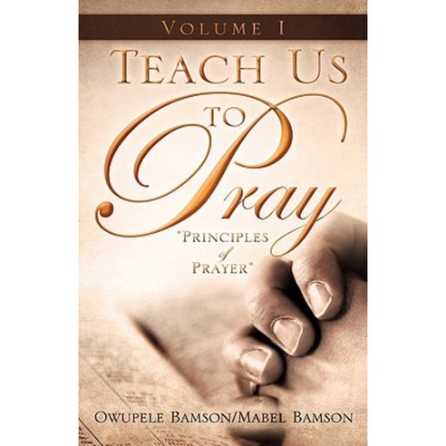 Teach Us to Pray Hardcover, Xulon Press