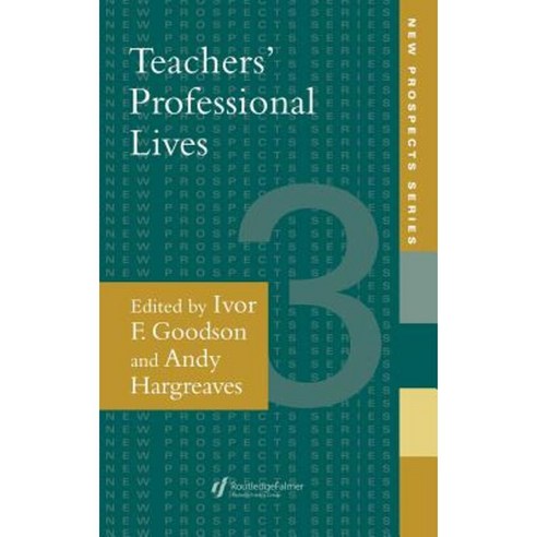 Teachers'' Professional Lives Hardcover, Routledgefalmer