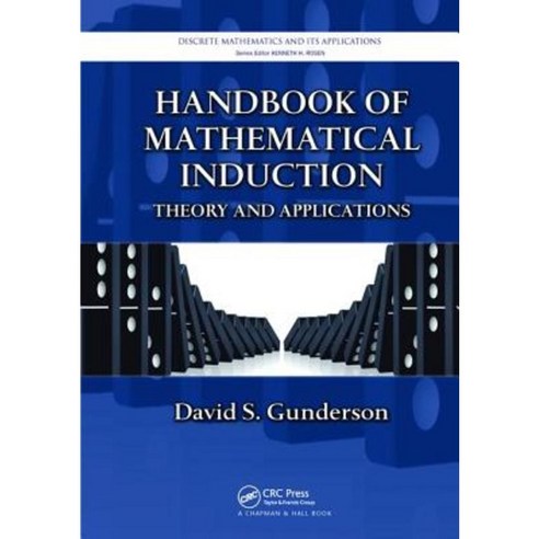 Handbook of Mathematical Induction: Theory and Applications Paperback, CRC Press