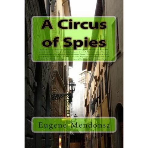 A Circus of Spies Paperback, Createspace Independent Publishing Platform