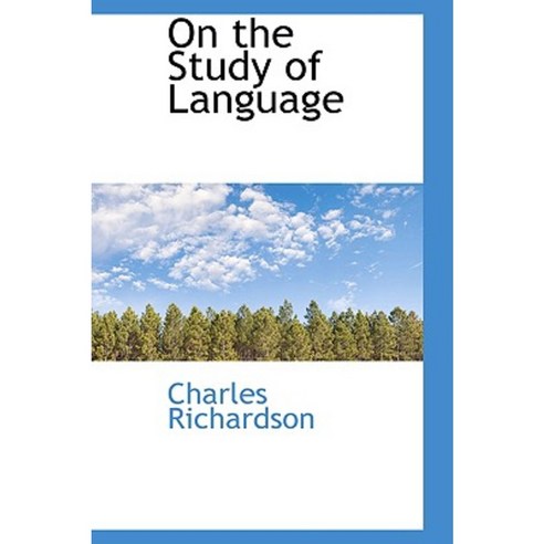 On the Study of Language Hardcover, BiblioLife