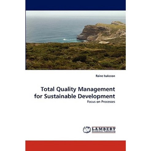 Total Quality Management for Sustainable Development Paperback, LAP Lambert Academic Publishing
