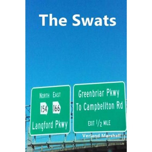 The Swats: Southwest Atlanta Too Strong Paperback, Createspace Independent Publishing Platform