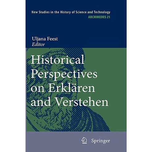 Historical Perspectives on Erklaren and Verstehen Hardcover, Springer