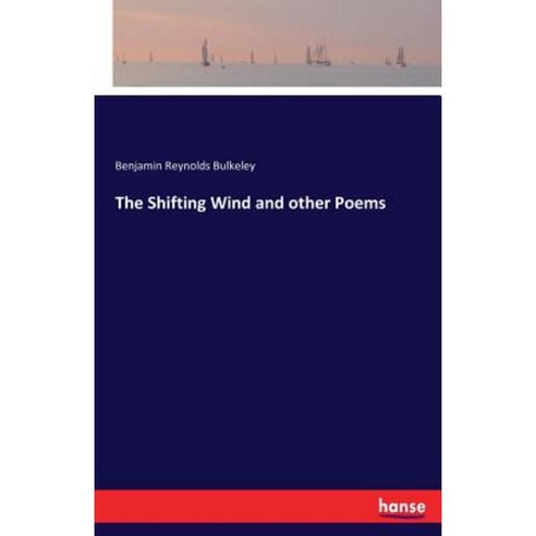 The Shifting Wind and Other Poems Paperback, Hansebooks